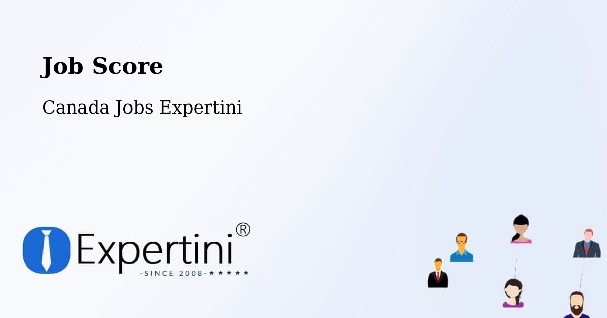 Job Score & Job Description Score Tool – Calmar - Canada Jobs Expertini