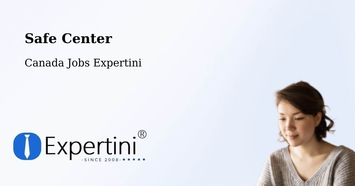 Safety Center – Calmar - Canada Jobs Expertini